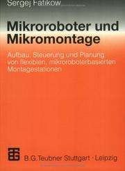 Cover of: Mikroroboter und Mikromontage.