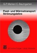 Cover of: Fluid- und Wärmetransport Strömungslehre.