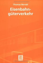 Cover of: Eisenbahngüterverkehr. by Thomas Berndt