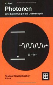 Cover of: Photonen. Eine Einführung in die Quantenoptik.