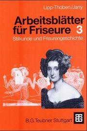 Cover of: Arbeitsblätter für Friseure III. Stilkunde und Frisurengeschichte. (Lernmaterialien)