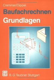Cover of: Baufachrechnen, Bd.1, Grundlagen by Rolf Cremmer, Frank Dippel