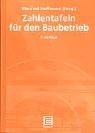 Cover of: Zahlentafeln für den Baubetrieb