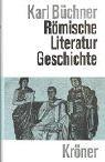Cover of: Römische Literaturgeschichte. Ihre Grundzüge in interpretierender Darstellung.