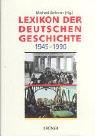 Cover of: Lexikon der deutschen Geschichte 1945-1990. by Michael Behnen