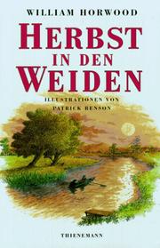 Cover of: Herbst in den Weiden. ( Ab 10 J.). by William Horwood, Patrick Benson