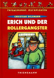 Cover of: Erich und der Rollergangster. ( Ab 8 J.).