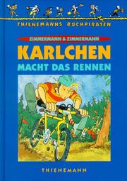 Cover of: Karlchen macht das Rennen. ( Ab 8 J.). by Hans Zimmermann, Irene Zimmermann, Heribert Schukmeyer