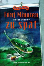 Cover of: Fünf Minuten zu spät by Dieter Winkler