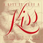 Cover of: A Kiss is just a kiss