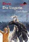 Cover of: Treffpunkt Reitverein, Dixie, Die Siegerin by Gisela Kautz
