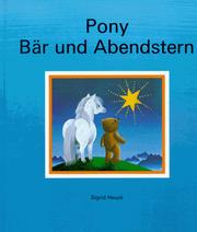 Pony, Bär und Abendstern by Sigrid Heuck