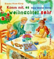 Cover of: Komm mit es weihnachtet sehr.