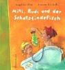 Cover of: Milli, Rudi und der Schatzfindefisch.