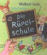 Cover of: Die Rupelschule by Michael Ende