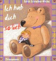 Cover of: Ich hab dich so lieb. by Carola Holland, Edith Schreiber-Wicke