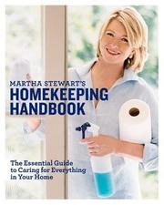 Cover of: Martha Stewart's Homekeeping Handbook: The Essential Guide to Caring for Everything in Your Home