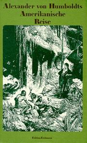 Cover of: Alexander von Humboldts Amerikanische Reise. by Alexander von Humboldt, Hanno. Beck
