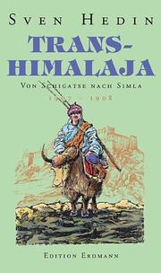Cover of: Transhimalaja, Von Schigatse nach Simla 1907-1908