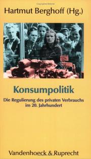 Cover of: Konsumpolitik. Die Regulierung des privaten Verbrauchs im 20. Jahrhundert.