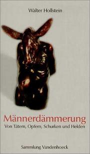 Cover of: Männerdämmerung. Von Tätern, Opfern, Schurken und Helden.