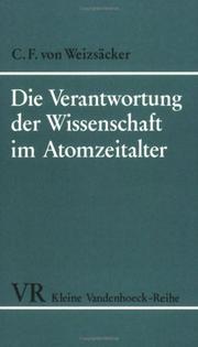 Cover of: Die Verantwortung der Wissenschaft im Atomzeitalter