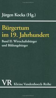 Cover of: Bürgertum im 19. Jahrhundert II. Wirtschaftsbürger und Bildungsbürger.