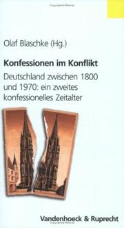 Cover of: Konfessionen im Konflikt. by Olaf Blaschke