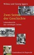 Cover of: Zwei Seiten der Geschichte. Lebensbericht aus unruhigen Zeiten. by Wilma Iggers, Georg Iggers