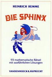 Cover of: Die Sphinx. 93 mathematische Rätsel mit ausführlichen Lösungen.