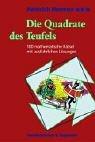 Cover of: Die Quadratur des Teufels. 100 mathematische Rätsel mit ausführlichen Lösungen.