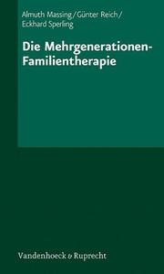 Cover of: Die Mehrgenerationen - Familientherapie.