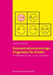 Cover of: Konzentrationstrainings-Programm für Kinder, Bd.3, 3. und 4. Schulklasse