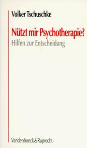Cover of: Nützt mir Psychotherapie? Hilfen zur Entscheidung.