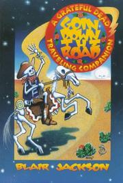 Cover of: Goin' Down The Road: A Grateful Dead Traveling Companion