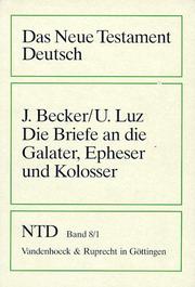 Cover of: Das Neue Testament Deutsch (NTD), 11 Bde. in 13 Tl.-Bdn., Bd.8/1, Die Briefe an die Galater, Epheser, Philipper und Kolosser