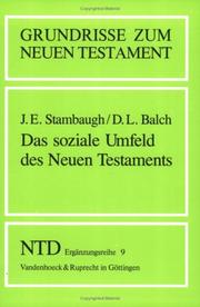 Cover of: Grundrisse zum Neuen Testament, Bd.9, Das soziale Umfeld des Neuen Testaments by John E. Stambaugh, David L. Balch, Gerhard Friedrich, Jürgen Roloff