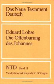 Cover of: Das Neue Testament Deutsch (NTD), 11 Bde. in 13 Tl.-Bdn., Bd.11, Die Offenbarung des Johannes by Eduard Lohse