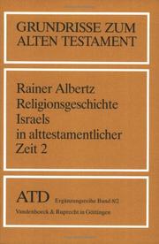 Cover of: Grundrisse zum Alten Testament, Bd.8/2, Religionsgeschichte Israels in alttestamentlicher Zeit