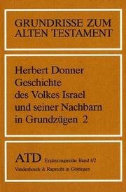 Cover of: Grundrisse zum Alten Testament, Bd.4/2, Geschichte des Volkes Israel und seiner Nachbarn in Grundzügen