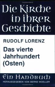 Das vierte Jahrhundert (der Osten) (Die Kirche in ihrer Geschichte) by Rudolf Lorenz