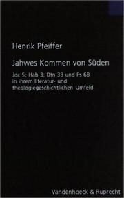 Cover of: Jahwes Kommen Von Sueden: Jdc 5; Hab 3; Dtn 33 Und PS 68 in Ihrem Literatur-Und Theologiegeschtlichen Umfeld (Forschungen Zur Religion Und Literatur Des Alten Und Neuen T)