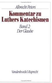 Cover of: Kommentar zu Luthers Katechismen, Bd.2, Der Glaube by Albrecht Peters, Gottfried Seebaß