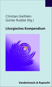 Cover of: Liturgisches Kompendium.