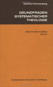Cover of: Grundfragen systematischer Theologie II. Gesammelte Aufsätze.