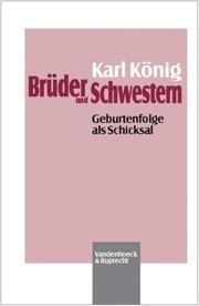 Cover of: Brüder und Schwestern. Geburtenfolge als Schicksal.