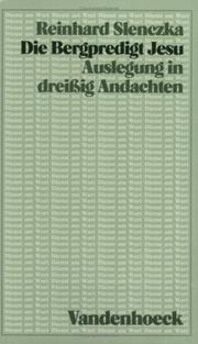 Cover of: Die Bergpredigt Jesu. Auslegung in dreißig Andachten. by Reinhard Slenczka