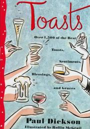 Cover of: Toasts: over 1,500 of the best toasts, sentiments, blessings, and graces