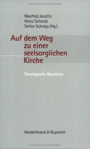Cover of: Auf dem Weg zu einer seelsorglichen Kirche. Theologische Bausteine.
