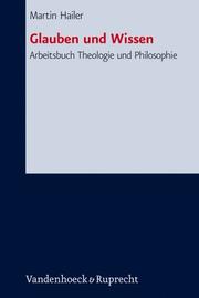 Cover of: Glauben Und Wissen: Arbeitsbuch Theologie Und Philosophie